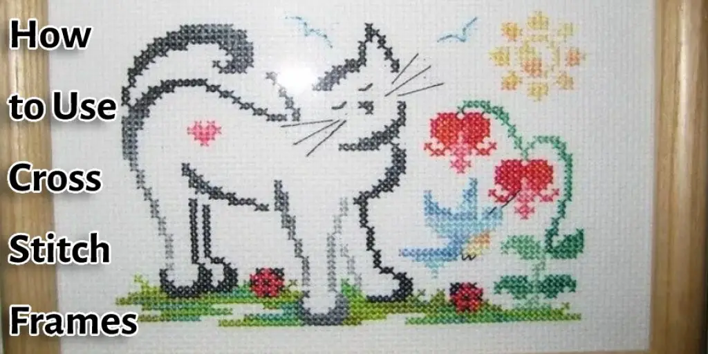How to Use Cross Stitch Frames