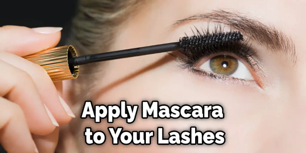 Apply Mascara to Your Lashes