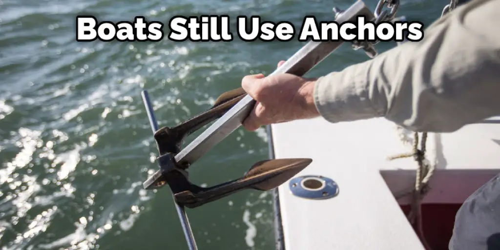 Boats Still Use Anchors