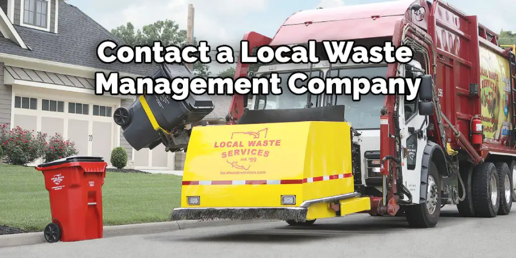 Contact a Local Waste  Management Company