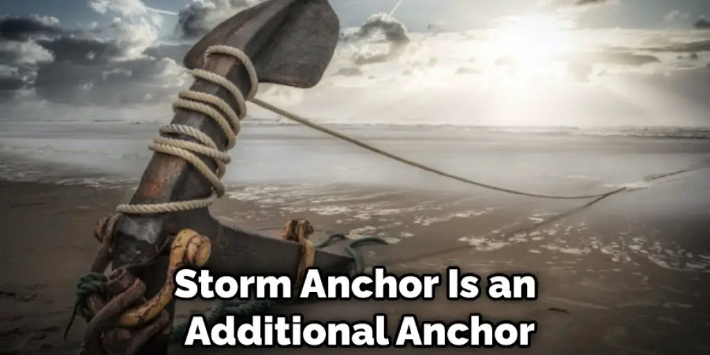 Storm Anchor Is an Additional Anchor