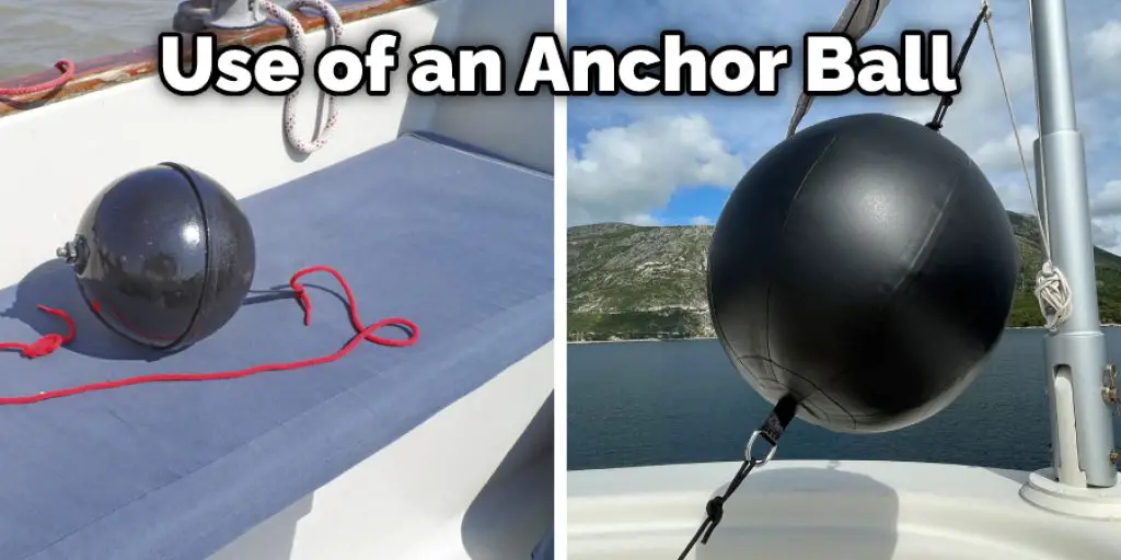 Use of an Anchor Ball